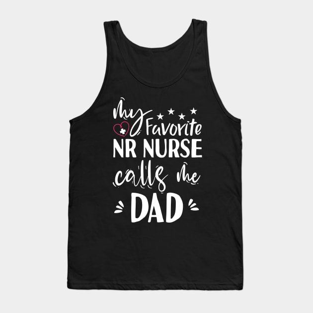 My Favorite ER Nurse Calls Me Dad Tank Top by Tesszero